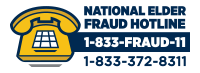 National Elder Fraud Hotline: 1-833-FRAUD-11, 1-833-372-8311