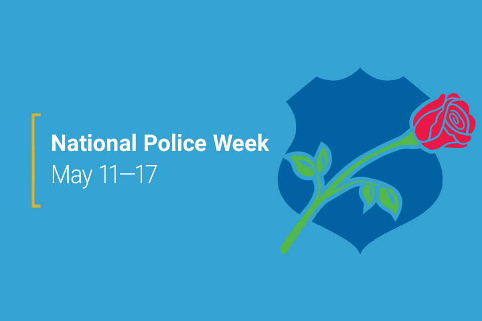 National Police Week: May 11-17