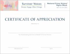 Survivor Voices. Elevate. Engage. Effect Change. National Crime Victims' Rights Week. April 23-29, 2023. Certificate of Appreciation.