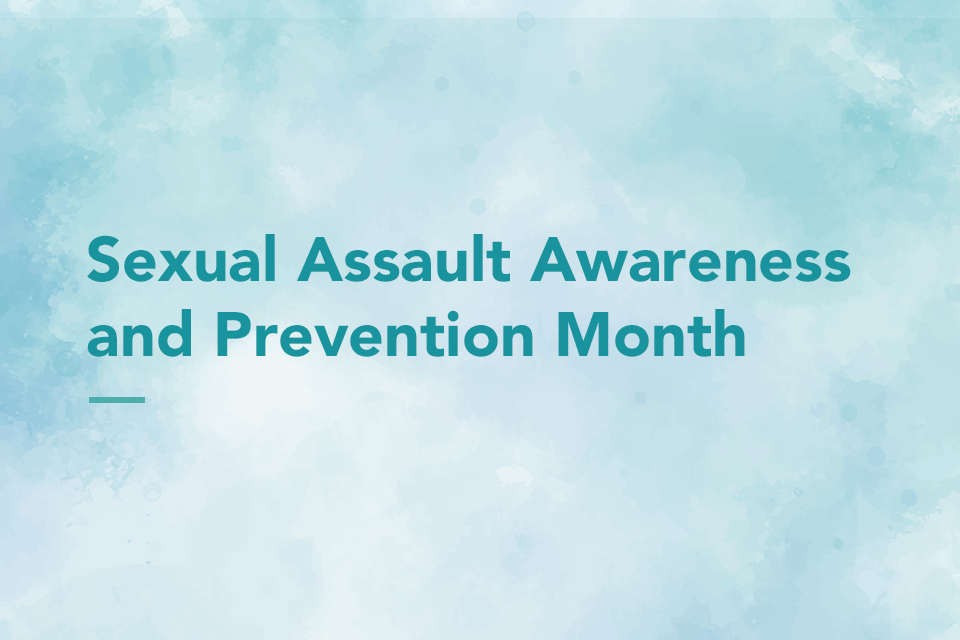 Sexual Assault Awareness and Prevention Month