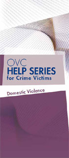 OVC Help Series for Crime Victims - Domestic Violence